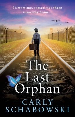 The Last Orphan by Schabowski, Carly
