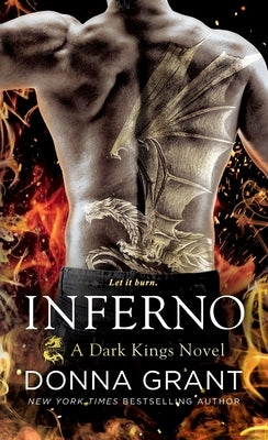 Inferno: A Dark Kings Novel by Grant, Donna