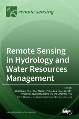 Remote Sensing in Hydrology and Water Resources Management by Duan, Weili