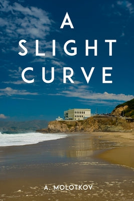 A Slight Curve by Molotkov, A.