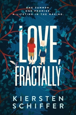 Love, Fractally by Schiffer, Kiersten