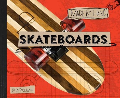 Skateboards by Lakin, Patricia