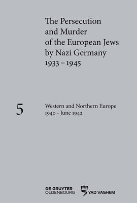 Western and Northern Europe 1940-June 1942 by Happe, Katja