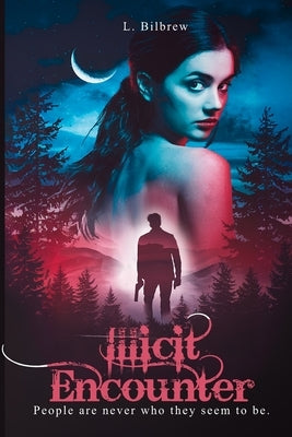 Illicit Encounter by Bilbrew, L.