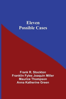 Eleven Possible Cases by R. Stockton, Frank