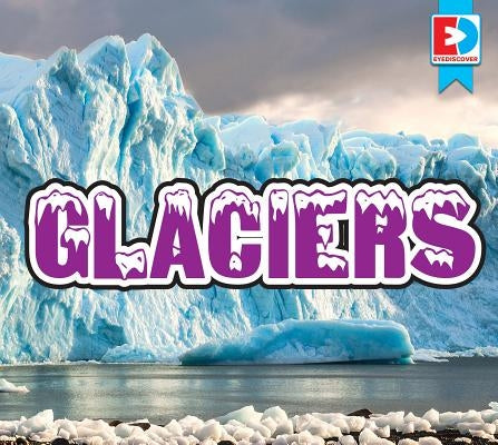 Glaciers by Gilles, Renae