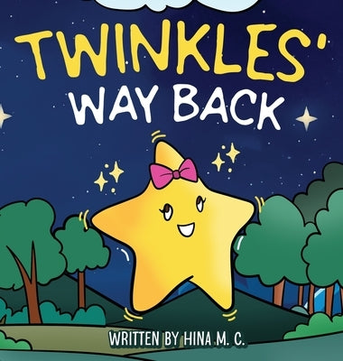 Twinkles' Way Back by C, Hina M.