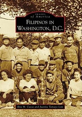 Filipinos in Washington, D.C. by Cacas, Rita M.