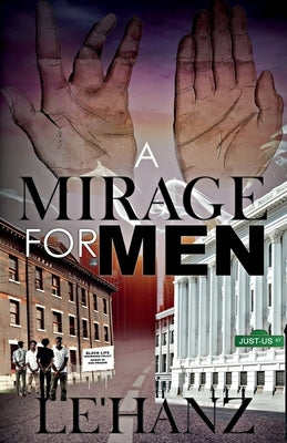 A Mirage for Men by Hanz, Le'