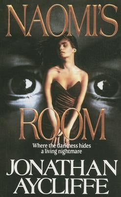 Naomi's Room by Aycliffe, Jonathan