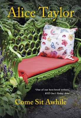 Come Sit Awhile by Taylor, Alice
