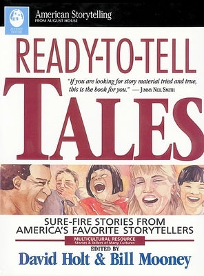 Ready-To-Tell Tales: Sure-Fire Stories from America's Favorite Storytellers by Holt, David