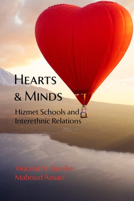Hearts and Minds: Hizmet Schools and Interethnic Relations by Ansari, Maboud