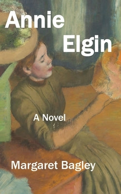 Annie Elgin by Bagley, Margaret