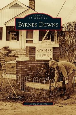 Byrnes Downs by Jacobs, Donna F.