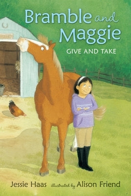 Bramble and Maggie Give and Take by Haas, Jessie