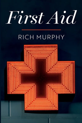 First Aid by Murphy, Rich