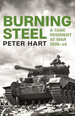 Burning Steel by Hart, Peter