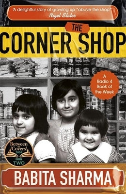 The Corner Shop: A BBC 2 Between the Covers Book Club Pick by Sharma, Babita