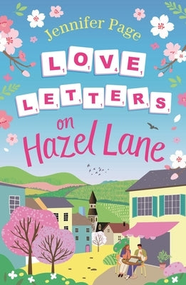 Love Letters on Hazel Lane: A Cosy, Uplifting Romance with a Board Game Twist by Page, Jennifer