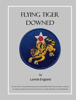 Flying Tiger Downed by England, Lorna