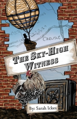 The Sky-High Witness by Ickes, Sarah