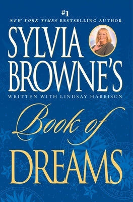 Sylvia Browne's Book of Dreams by Browne, Sylvia
