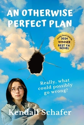 An Otherwise Perfect Plan: A Novel of Mystery, Love, and of Chocolate that Defies Description by Schafer, Kendall