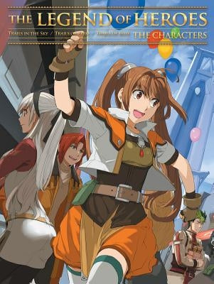 The Legend of Heroes: The Characters by Nihon Falcom