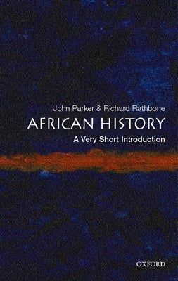 African History: A Very Short Introduction by Parker, John