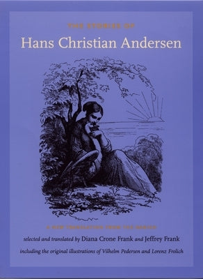 The Stories of Hans Christian Andersen: A New Translation from the Danish by Andersen, Hans Christian