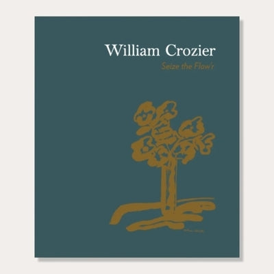 William Crozier: Seize the Flow'r by Piano Nobile