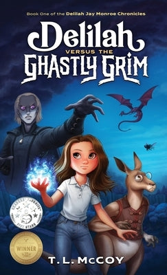 Delilah Versus the Ghastly Grim by McCoy, T. L.