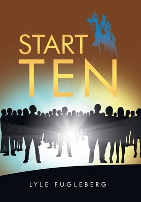 Start Ten by Fugleberg, Lyle