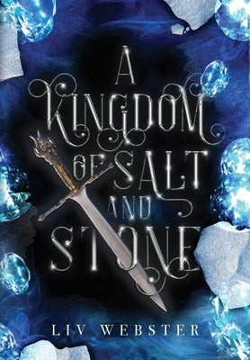 A Kingdom of Salt and Stone by Webster, LIV