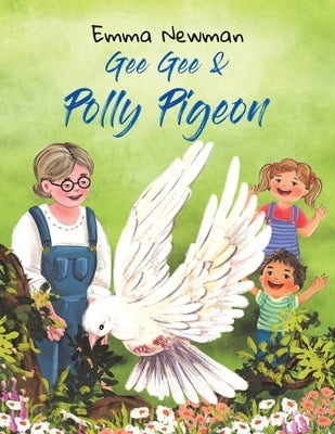 Gee Gee & Polly Pigeon by Newman, Emma