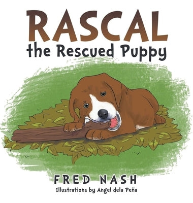 Rascal the Rescued Puppy by Nash, Fred