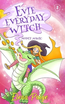 Money Magic by Paige, Elena