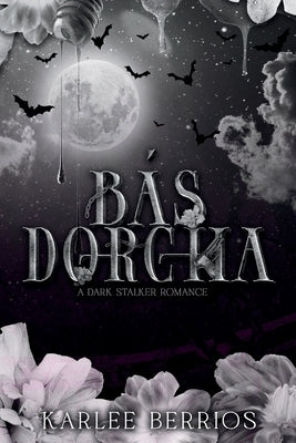 Bás Dorcha by Berrios, Karlee