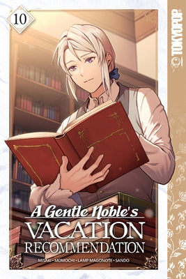A Gentle Noble's Vacation Recommendation, Volume 10 by Misaki