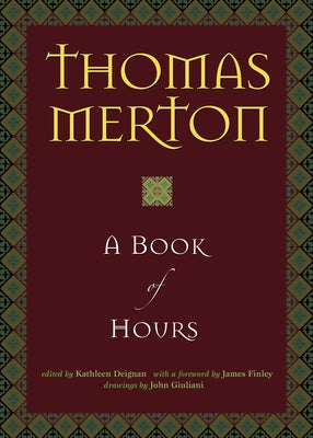 A Book of Hours by Merton, Thomas