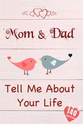 Mom & Dad, Tell Me About Your Life by Tell Me Collection