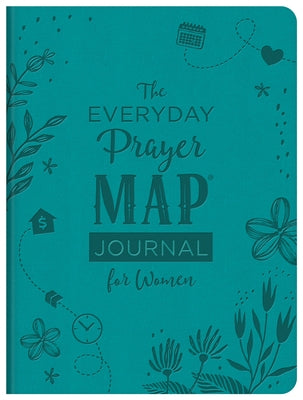 The Everyday Prayer Map Journal for Women: Devotional Inspiration Plus Prayer Maps by Compiled by Barbour Staff