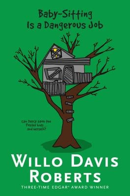 Baby-Sitting Is a Dangerous Job by Roberts, Willo Davis