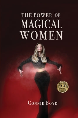 The Power of Magical Women by Boyd, Connie