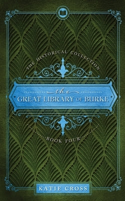 Great Library of Burke: Book 10 by Cross, Katie