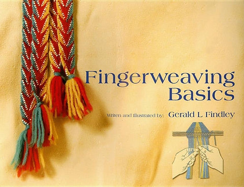 Fingerweaving Basics by Findley, Gerald L.