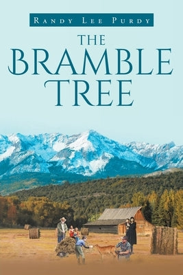 The Bramble Tree by Purdy, Randy Lee