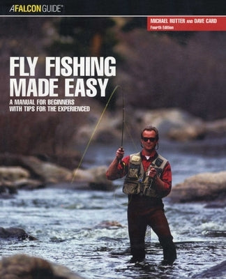 Fly Fishing Made Easy by Card, Dave