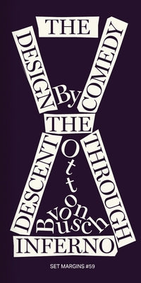 The Design Comedy: The Descent Through Inferno by Von Busch, Otto